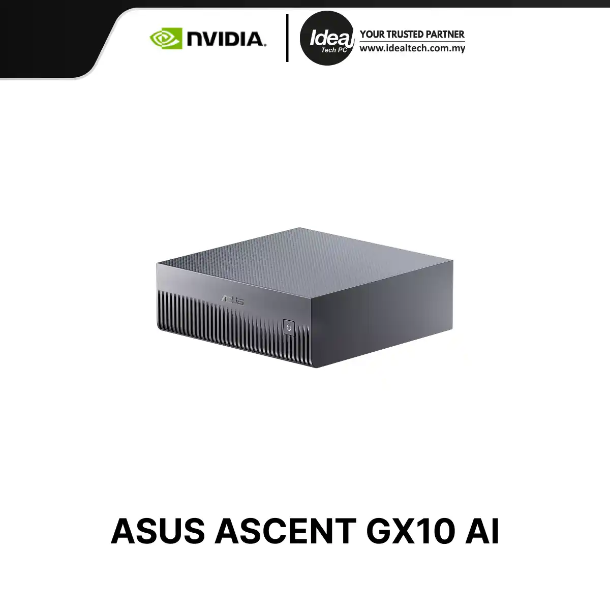 ASUS ASCENT GX10 AI DGX SPARK — Ideal Tech PC