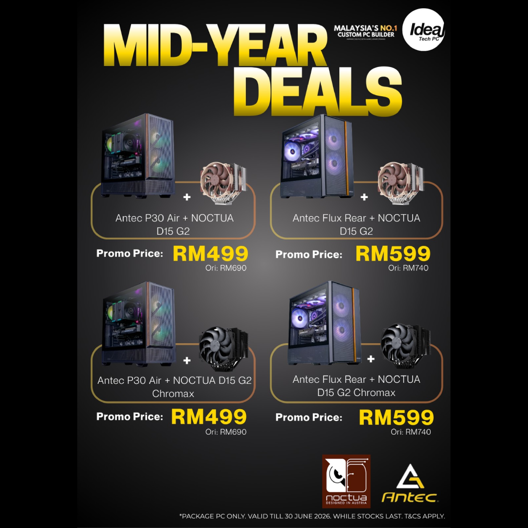 IDT Antec Noctua Mid Year Deals